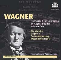 Wagner: Transcriptions for solo piano by August Stradal Vol. 1